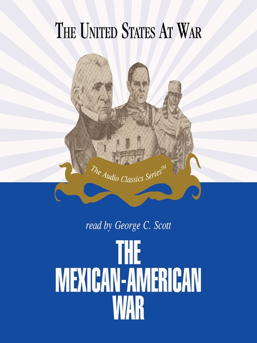 Title details for The Mexican-American War by Jeffrey Rogers Hummel - Available